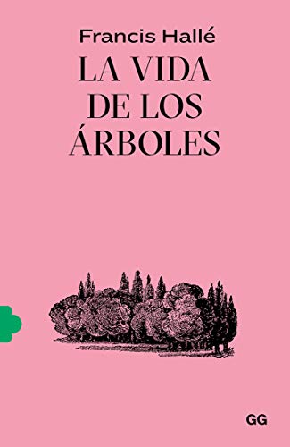 La Vida De Los Árboles