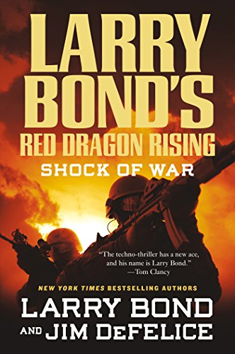 Larry Bond's Red Dragon Rising: Shock of War (English Edition)