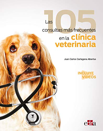 Las 105 Consultas más frecuentes en La Clínica Veterinaria (Servet/Edra)