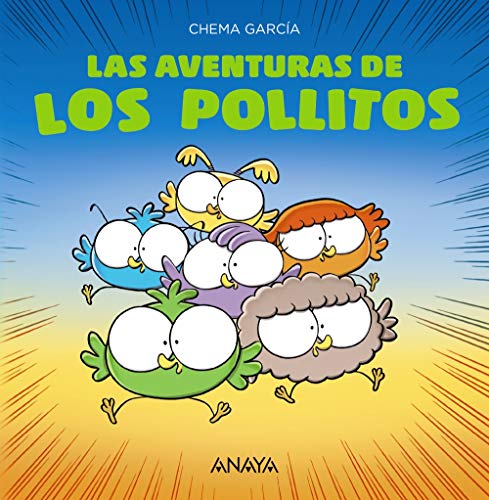 Las aventuras de los pollitos (PRIMEROS LECTORES (1-5 años) - Los pollitos)