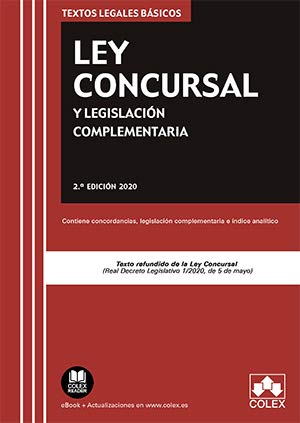 Ley Concursal y legislación complementaria: Contiene concordancias, legislación complementaria e índice analítico: 1 (TEXTOS LEGALES BASICOS)