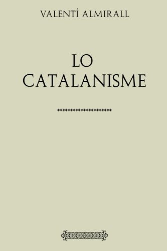 Lo catalanisme Lo catalanisme