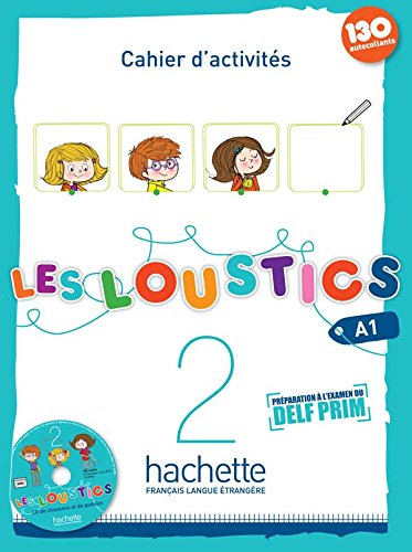 LOUSTICS A1.2 CUADERNO+CD 13 FR0EP: Cahier d'activites 2 + CD audio: Vol. 2 (Les Loustics)