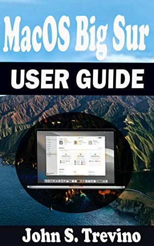 MacOS Big Sur USER GUIDE: A Complete Step By Step Guide To Get Beginners And Seniors Started And Master The New macOS 11 Big Sur For MacBooks And iMacs. ... Shortcuts, Tips & Tricks. (English Edition)