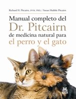 Manual completo del Dr. Pitcairn de medicina natural para el perro y el gato (Animales de Compañía)