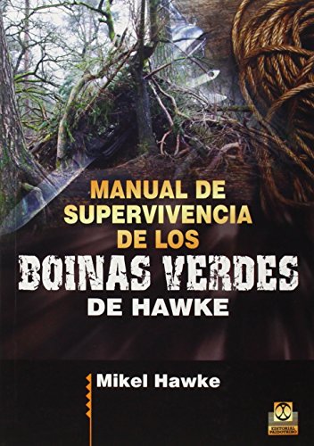 Manual de supervivencia de los boinas verdes de Hawke (Deportes) Manual de supervivencia de los boinas verdes de Hawke (Deportes)