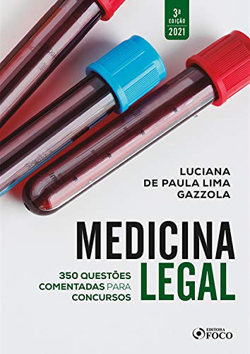 Medicina Legal: 350 questões comentadas para concursos (Portuguese Edition)