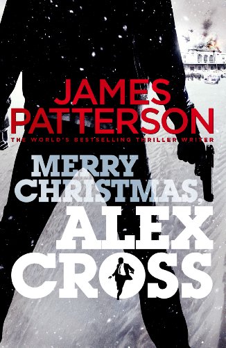 Merry Christmas, Alex Cross: (Alex Cross 19) (English Edition)