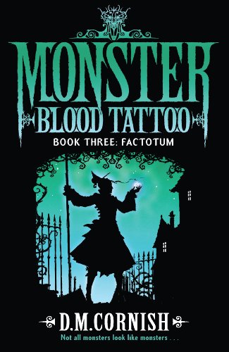 Monster Blood Tattoo: Factotum: Book Three (English Edition)