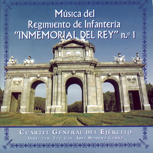 Música del Regimiento de Infantería "Inmemorial del Rey" No. 1