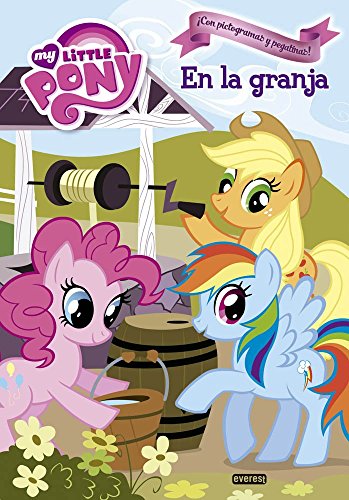 My Little Pony. En La Granja. Libro De Lectura Con Pictogramas Y Pegatinas (Lecturas My Little Pony)
