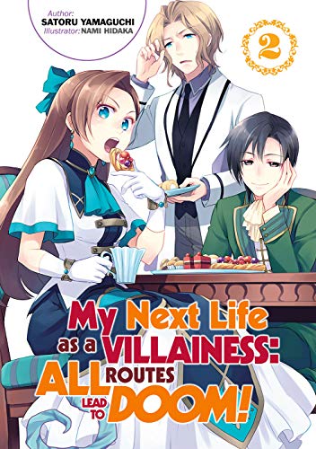 My Next Life as a Villainess: All Routes Lead to Doom! Volume 2 (My Next Life as a Villainess: All Routes Lead to Doom! (Light Novel), 2)
