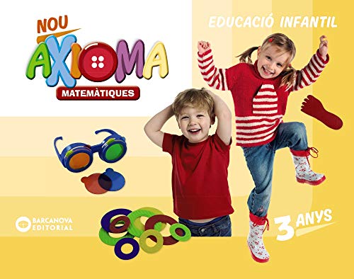 Nou Axioma 3 anys. Matemàtiques. Carpeta de l'alumne Nou Axioma 3 anys. Matemàtiques. Carpeta de l'alumne