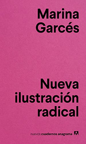 Nueva ilustración radical: 4 (Nuevos cuadernos Anagrama)