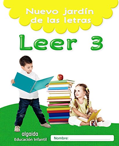Nuevo jardín de las letras. Leer 3. Educación Infantil (Educación Infantil Algaida. Lectoescritura) - 9788490677421