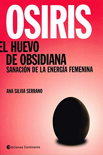 OSIRIS. EL HUEVO DE OBSIDIANA OSIRIS. EL HUEVO DE OBSIDIANA