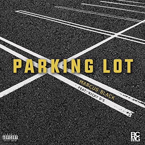 Parking Lot (feat. Nicky D's) [Explicit]