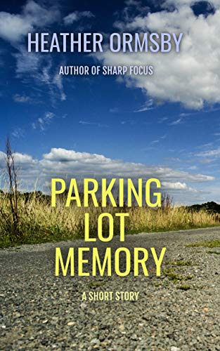 Parking Lot Memory: A Short Story (English Edition)
