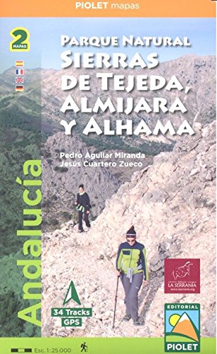 Parque Natural Sierras de Tejeda, Almijara y Alhama. 2 mapas. 1:25.000. Piolet.: Andalucía. Escala 1:25.000