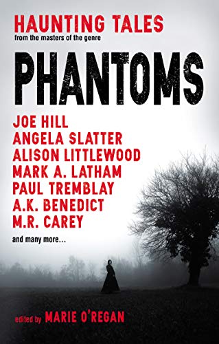 Phantoms: Haunting Tales from Masters of the Genre (English Edition)