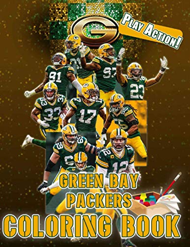 Play Action! - Green Bay Packers Coloring Book: Activity Book & Coloring Pages for NFL Fans & Kids - Great Coloring Book