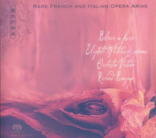 Rare French and Italian Opera Arias [Hybrid SACD]