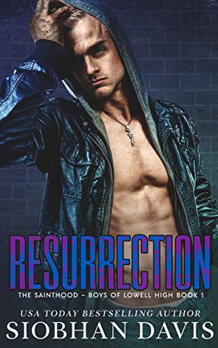 Resurrection: A Dark High School Romance (The Sainthood - Boys of Lowell High Book 1) (English Edition)