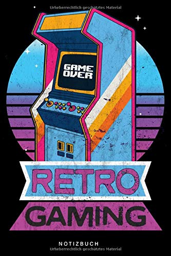 Retro Gaming, Retro Gamer Automat im washed worn look, 80er 90er. Gaming vintage Automat.: Notizbuch, 120 Seiten, Punkteraster. Geschenk für Vater, Mutter, Eltern, Retrogamer, Videospieler.