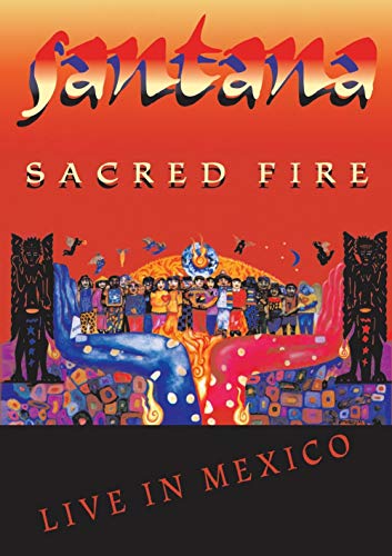 Santana - Sacred Fire - Live in Mexico [DVD]
