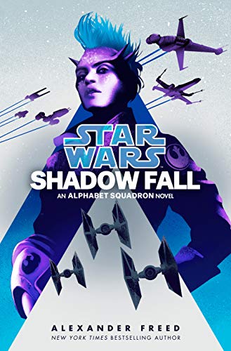 Shadow Fall (Star Wars): An Alphabet Squadron Novel (Star Wars: Alphabet Squadron Book 2) (English Edition)