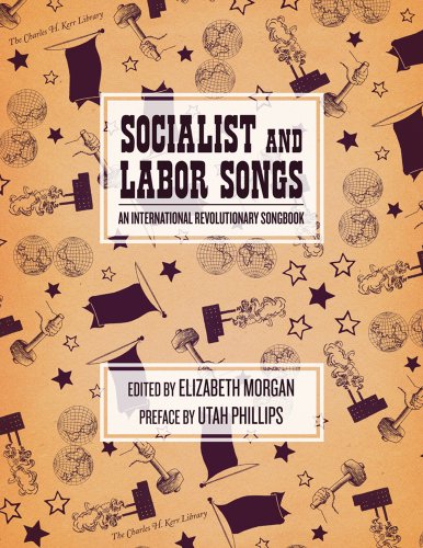 Socialist and Labor Songs: An International Revolutionary Songbook (English Edition)