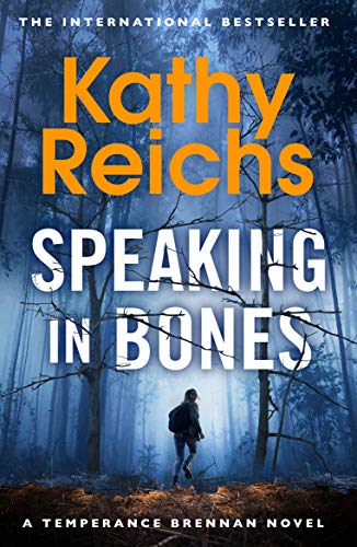 Speaking in Bones: A dazzling thriller from a writer at the top of her game (Temperance Brennan Book 18) (English Edition)