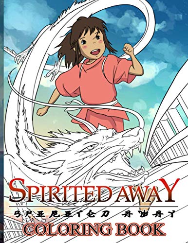 Spirited Away Coloring Book: Exclusive Spirited Away Coloring Books For Adults, Teenagers. (Gifted Adult Colouring Pages Fun)