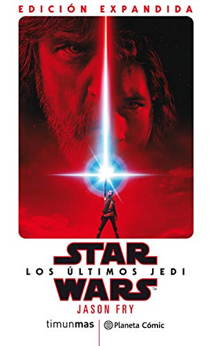 Star Wars Los últimos Jedi (novela) (Star Wars: Novelas)