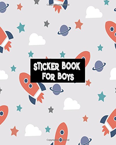 Sticker Book For Boys: Blank Sticker Book, Galaxy Theme, 8x10 100 pages: Volume 15