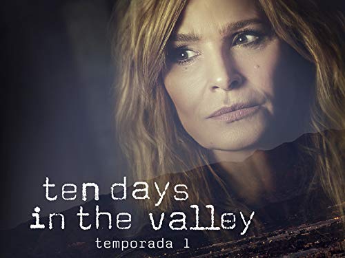 Ten Days in the Valley Ten Days in the Valley