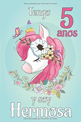 Tengo 5 Anos Y Soy Hermosa: Cuaderno De Unicornio  Diario  Para Niños  Libreta Bonita Para Escribir Y Dibujar