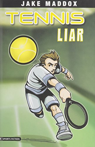 Tennis Liar (Impact Books. A Jake Maddox Sports Story)