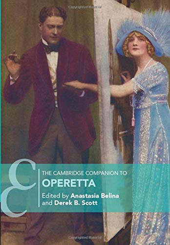 The Cambridge Companion to Operetta (Cambridge Companions to Music)