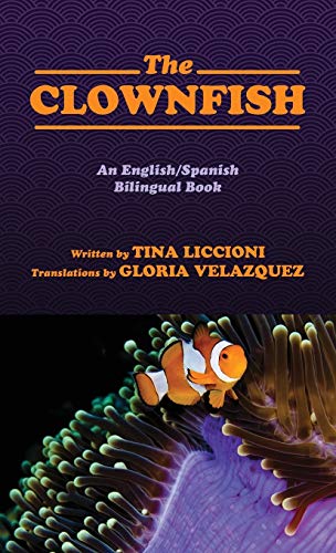 The Clownfish/El Pez Payaso: An English/Spanish Bilingual Book