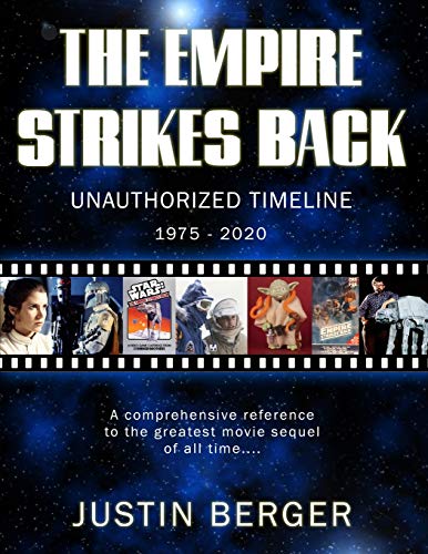 The Empire Strikes Back Unauthorized Timeline: 1975-2020
