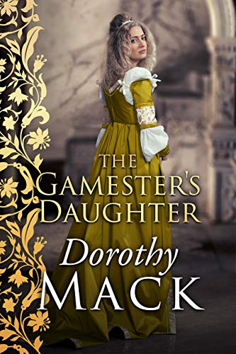 The Gamester's Daughter (Dorothy Mack Regency Romances) (English Edition)