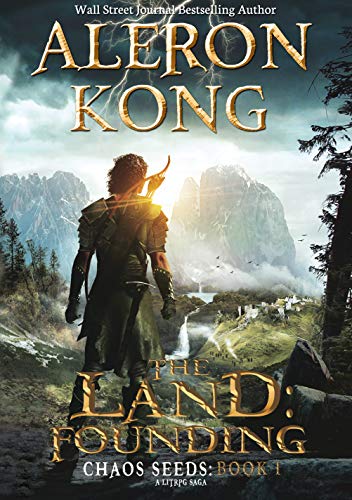 The Land: Founding: A LitRPG Saga (Chaos Seeds Book 1) (English Edition) The Land: Founding: A LitRPG Saga (Chaos Seeds Book 1) (English Edition)