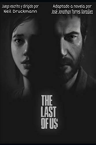 The Last Of Us: Adaptación Independiente a Novela