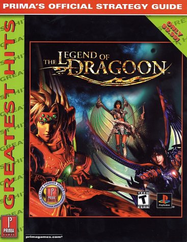 The Legend of Dragoon: Prima's Official Strategy Guide (Prima's Official Strategy Guides)