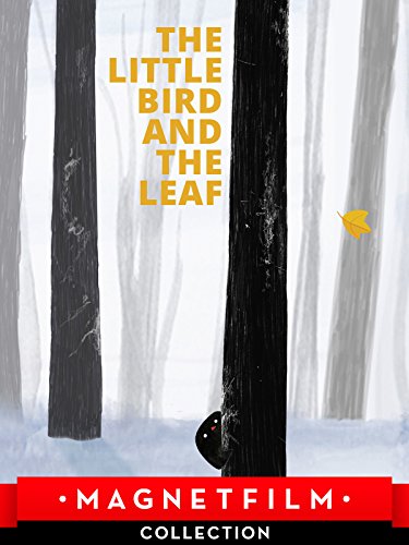 The Little Bird and the Leaf The Little Bird and the Leaf