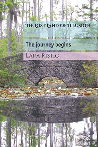 The Lost Land Of Illusion: The journey begins: 1