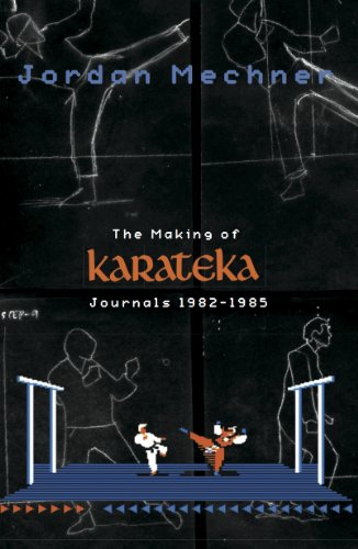 The Making of Karateka (English Edition)