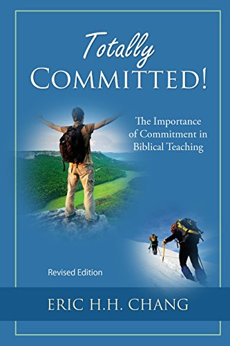 Totally Committed!: The Importance of Commitment in Biblical Training (English Edition)