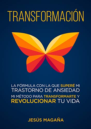Transformación: ¿Estrés, ansiedad o depresión? Un método para revolucionar tu vida Transformación: ¿Estrés, ansiedad o depresión? Un método para revolucionar tu vida